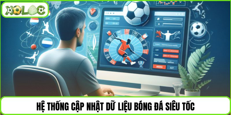 Hệ thống cập nhật dữ liệu bóng đá siêu tốc