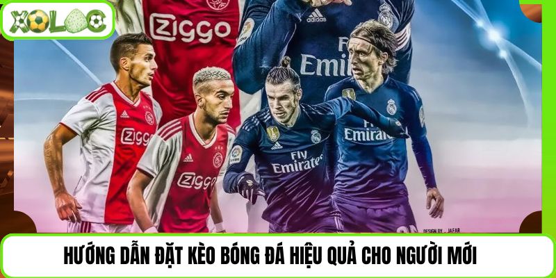 Hướng dẫn đặt kèo bóng đá hiệu quả cho người mới